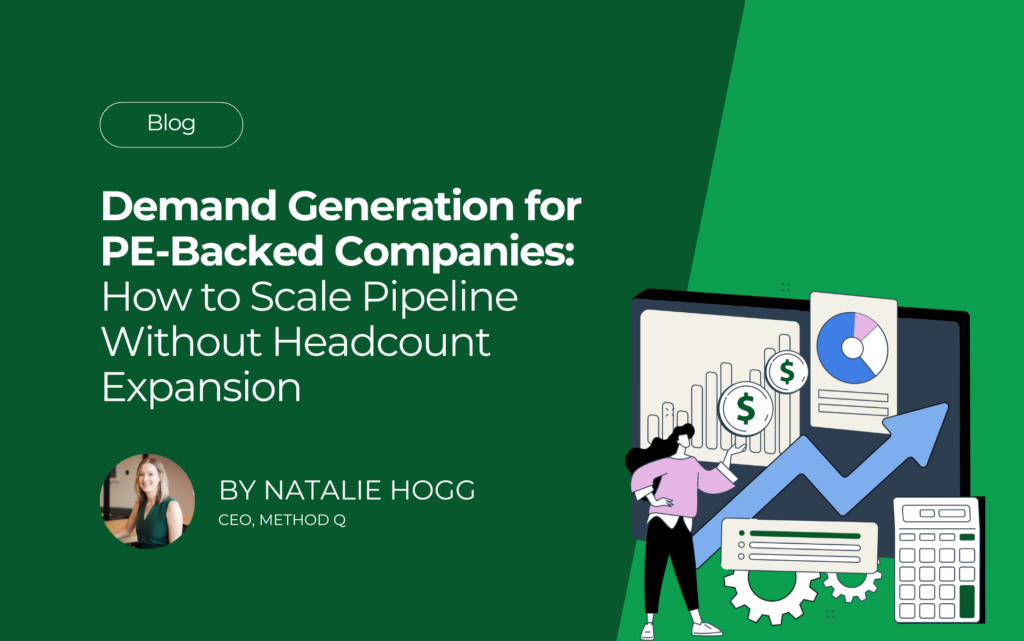 method q - Demand Generation for PE-Backed Companies