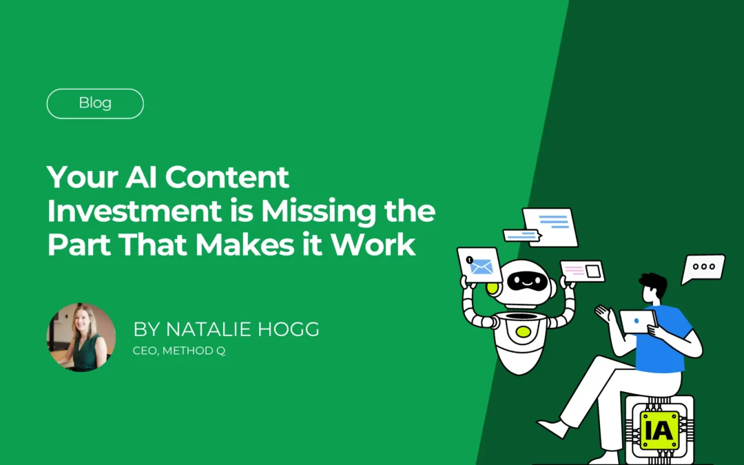 Your AI Content Investment Is Missing the Part That Makes It Work